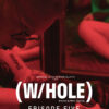 (W/HOLE) Episode 5 - Download
