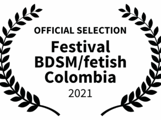 _OFFICIAL SELECTION - Festival BDSMfetish Colombia - 2021 (1)