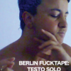 Berlin Fucktape: Testo Solo - Download