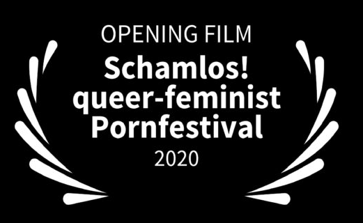 Schamlos! queer-feminist Pornfestival - Opening Film 2020